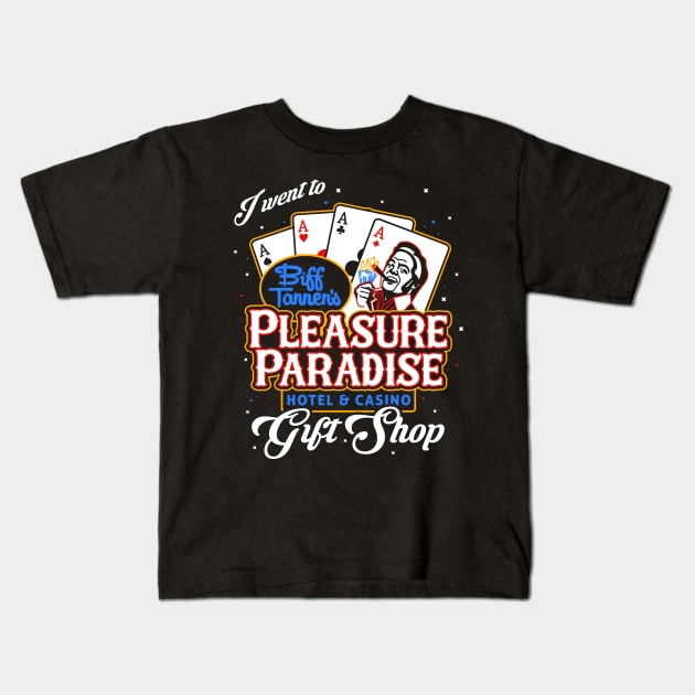 Biff's Pleasure Paradise Kids T-Shirt by CoDDesigns